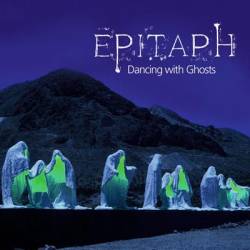 Epitaph (GER-2) : Dancing with Ghosts